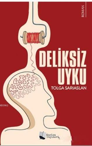 Deliksiz Uyku | Tolga Sarıaslan | Karina Kitap