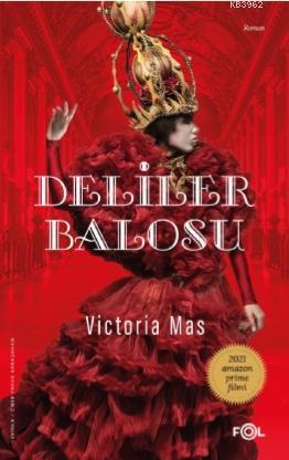 Deliler Balosu | Victoria Mas | Fol Kitap