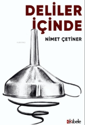 Deliler İçinde | Nimet Çetiner | Kibele Yayınları