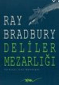 Deliler Mezarlığı | Ray Douglas Bradbury | Nisan Yayınları