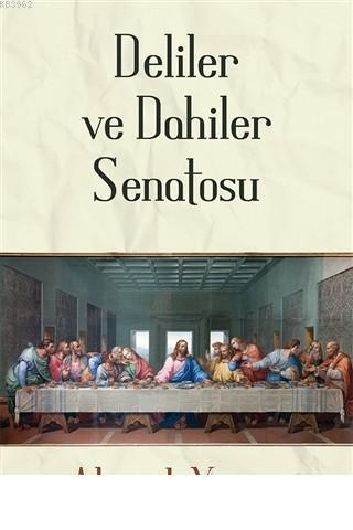 Deliler ve Dahiler Senatosu | Ahmet Yonca | Cinius Yayınları