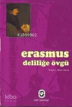 Deliliğe Övgü | Desiderius Erasmus | Cem Yayınevi