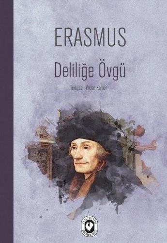 Deliliğe Övgü | Desiderius Erasmus | Cem Yayınevi