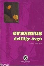 Deliliğe Övgü | Desiderius Erasmus | Cem Yayınevi