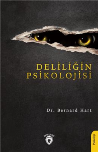 Deliliğin Psikolojisi | Charles Seignobos | Dorlion Yayınevi