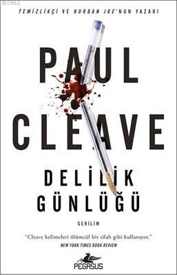 Delilik Günlüğü | Paul Cleave | Pegasus Yayıncılık