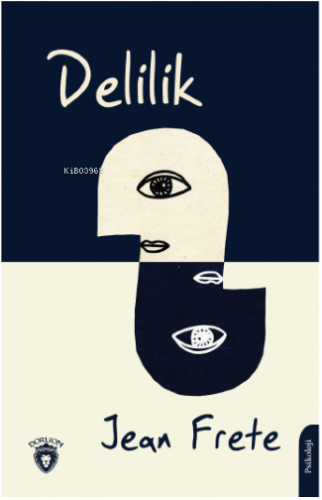 Delilik | Jean Frete | Dorlion Yayınevi