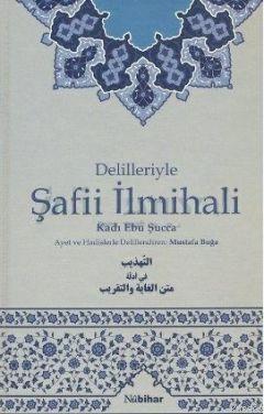 Delilleriyle Şafii İlmihali | Kadı Ebu Şuccaa İsfehani | Nubihar Yayın