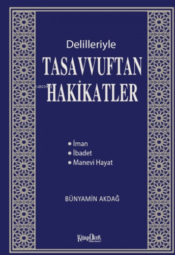 Delilleriyle Tasavvuftan Hakikatler | Kolektif | Hayat Yayınları