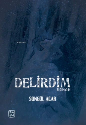 Delirdim | Songül Acar | Kutlu Yayınevi