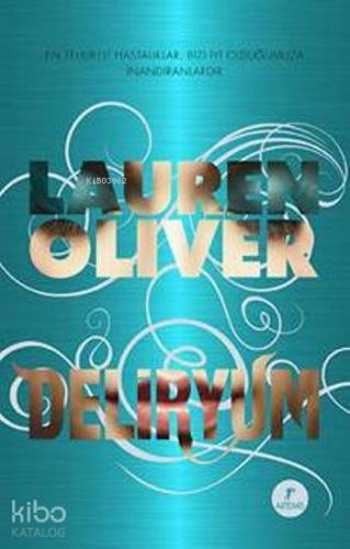 Deliryum | Lauren Oliver | Artemis Yayınları