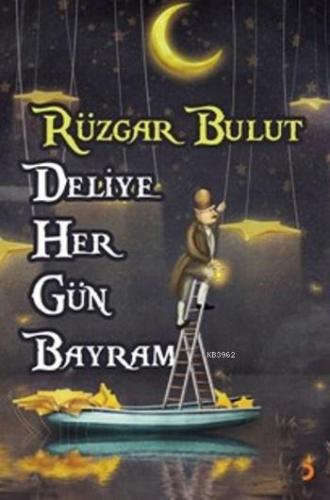 Deliye Her Gün Bayram | Rüzgar Bulut | Cinius Yayınları