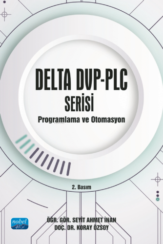 Delta Dvp-Plc Serisi;Programlama ve Otomasyon | Koray Özsoy | Nobel Ak