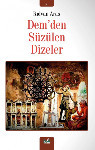 Dem’den Süzülen Dizeler | Rıdvan Aras | İzan Yayıncılık