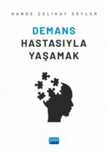 Demans Hastasıyla Yaşamak | Hande Çelikay Söyler | Nobel Bilimsel Eser