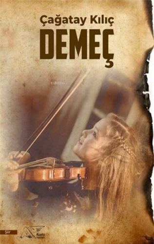 Demeç | Çağatay Kılıç | Kuytu Yayınevi