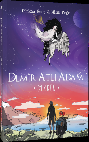 Demir Atlı Adam 4: Gerçek | Mine Pöge | Ephesus Yayınları