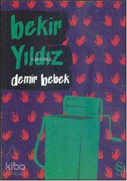 Demir Bebek | Bekir Yıldız | Everest Yayınları