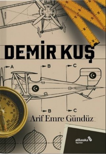 Demir Kuş | Arif Emre Gündüz | Albaraka Yayınları