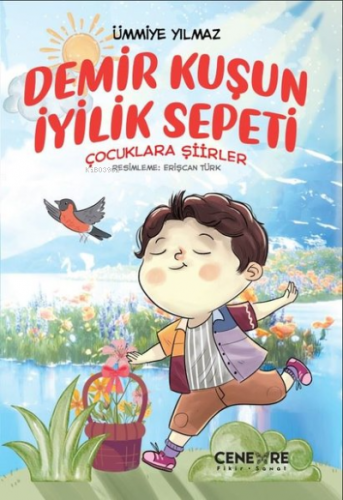 Demir Kuşun İyilik Sepeti - Çocuklara Şiirler | Ümmiye Yılmaz | Cenevr