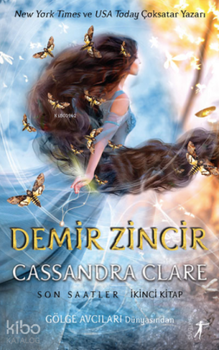 Demir Zincir ;Son Saatler | Cassandra Clare | Artemis Yayınları