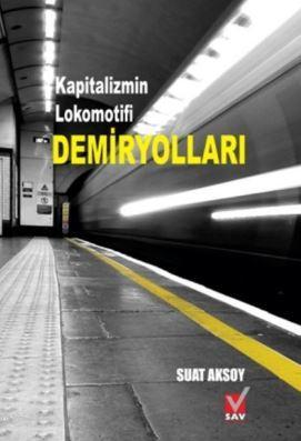 Demiryolları | Suat Aksoy | Sosyal Araştırmalar Vakfı / SAV