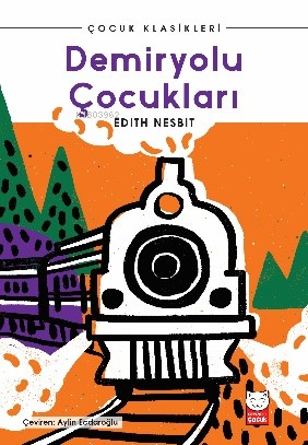 Demiryolu Çocukları | Edith Nesbit | Kırmızıkedi Yayınevi