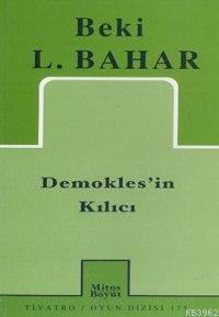 Demokles'in Kılıcı | Beki L. Bahar | Mitos Boyut Yayınları