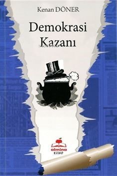 Demokrasi Kazanı | Kenan Döner | Almina Kitap