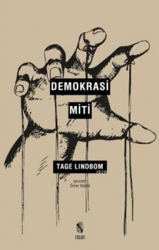 Demokrasi Miti | Tage Lindbom | İnsan Yayınları