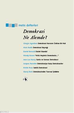 Demokrasi Ne Âlemde? | Kolektif | Metis Yayıncılık