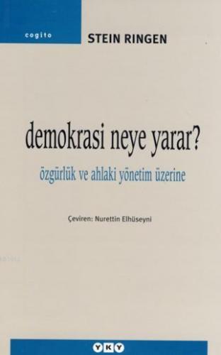 Demokrasi Neye Yarar?; Özgürlük ve Ahlaki Yönetim Üzerine | Stein Ring