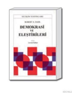 Demokrasi ve Eleştirileri | Robert A. Dahl | Yetkin Yayınları