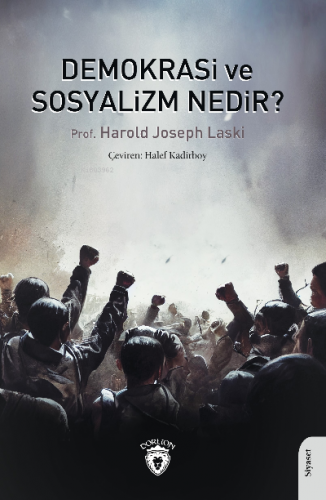 Demokrasi ve Sosyalizm Nedir? | Harold Joseph Laski | Dorlion Yayınevi