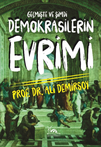 Demokrasilerin Evrimi | Ali Demirsoy | Sarmal Kitabevi