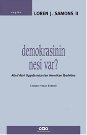 Demokrasinin Nesi Var? | Loren J. Samons II | Yapı Kredi Yayınları ( Y