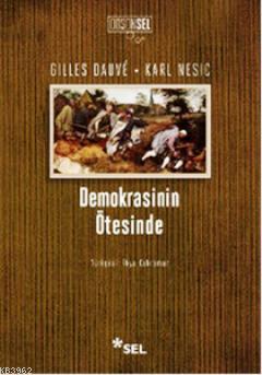 Demokrasinin Ötesinde | Gilles Dauve | Sel Yayıncılık