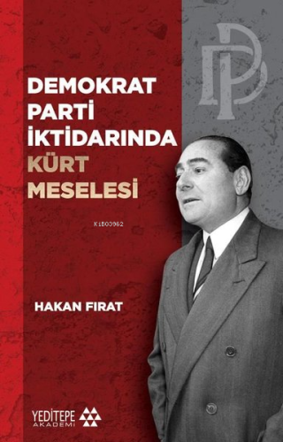 Demokrat Parti İktidarında Kürt Meselesi | Mustafa Karagüllüoğlu | Yed