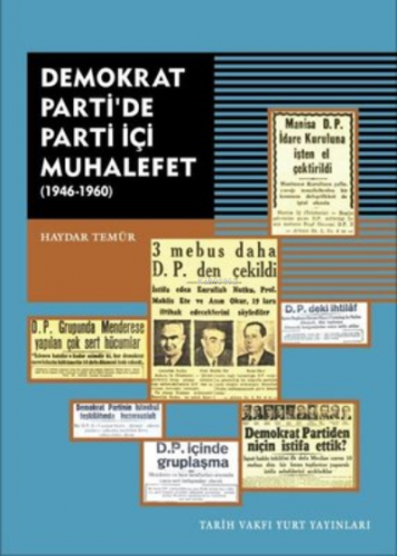 Demokrat Parti'de Parti İçi Muhalefet 1946 - 1960 | Haydar Temür | Tar