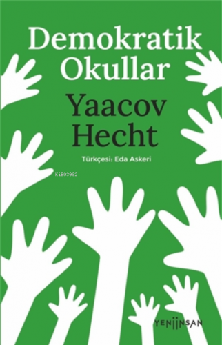 Demokratik Okullar | Yaacoy Hecht | Yeni İnsan Yayınevi