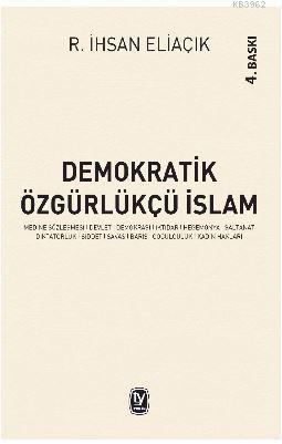 Demokratik Özgürlükçü İslam | Recep İhsan Eliaçık | Tekin Yayınevi