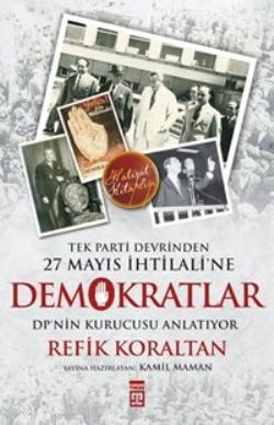 Demokratlar | Refik Koraltan | Timaş Tarih