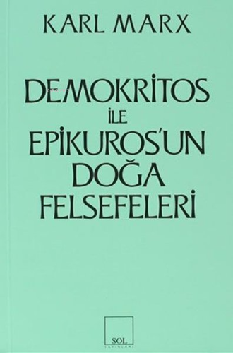 Demokritos ile Epikuros'un Doğa Felsefeleri | Karl Marx | Sol Yayınlar