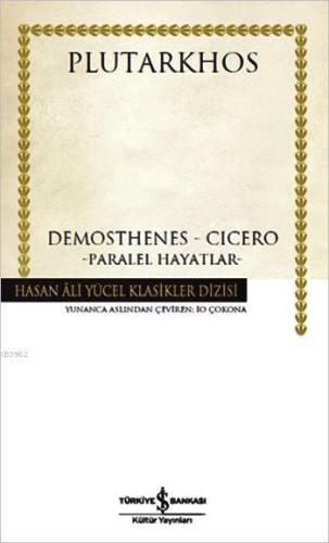 Demosthenes - Cicero (Ciltli); Paralel Hayatlar | Plutarkhos | Türkiye