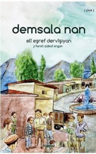 Demsala Nan | Eli Eşref Dervişiyan | Nubihar Yayınları