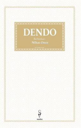 Dendo | Nihat Oner | Wardoz Yayınevi