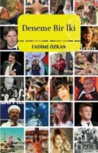 Deneme Bir İki | Fadime Özkan | Okur Kitaplığı Yayınları