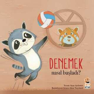 Denemek;Nasıl Başladı? | Ayşe Aydemir | Sincap Kitap