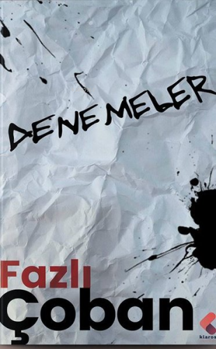 Denemeler 1 | Fazlı Çoban | Klaros Yayınları