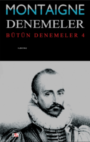 Denemeler 4. Kitap | Michel De Montaigne | Say Yayınları